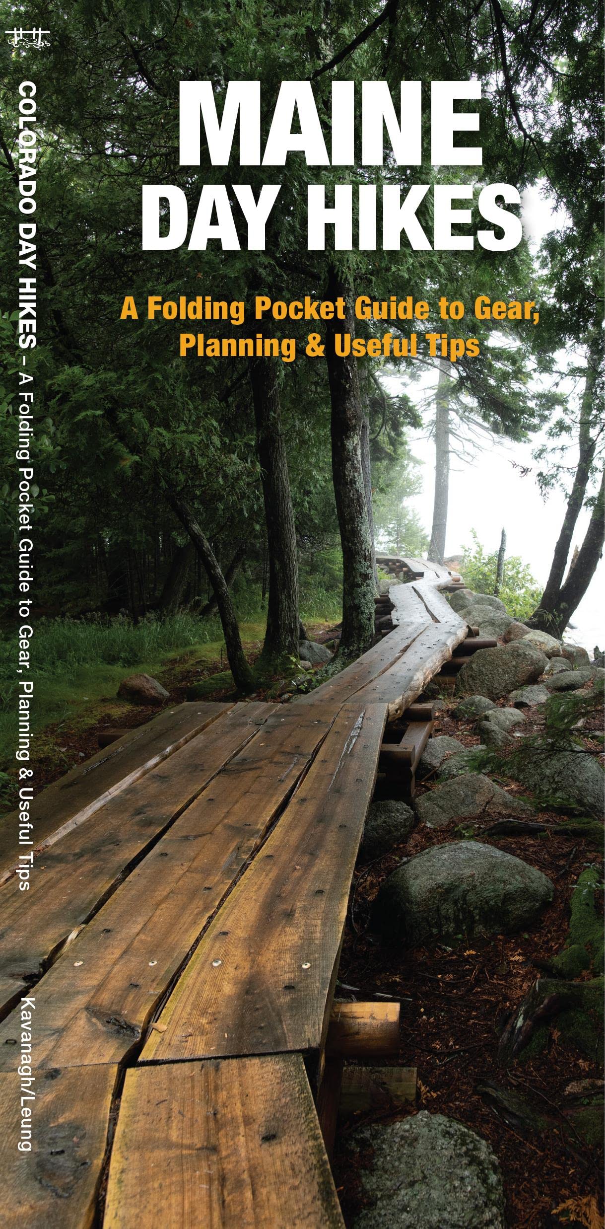 Maine Day Hikes: A Folding Pocket Guide to Gear, Planning & Useful Tips SureShot Books Publishing LLC