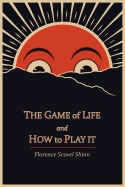 The Game of Life and How to Play It sureshotbooks.com