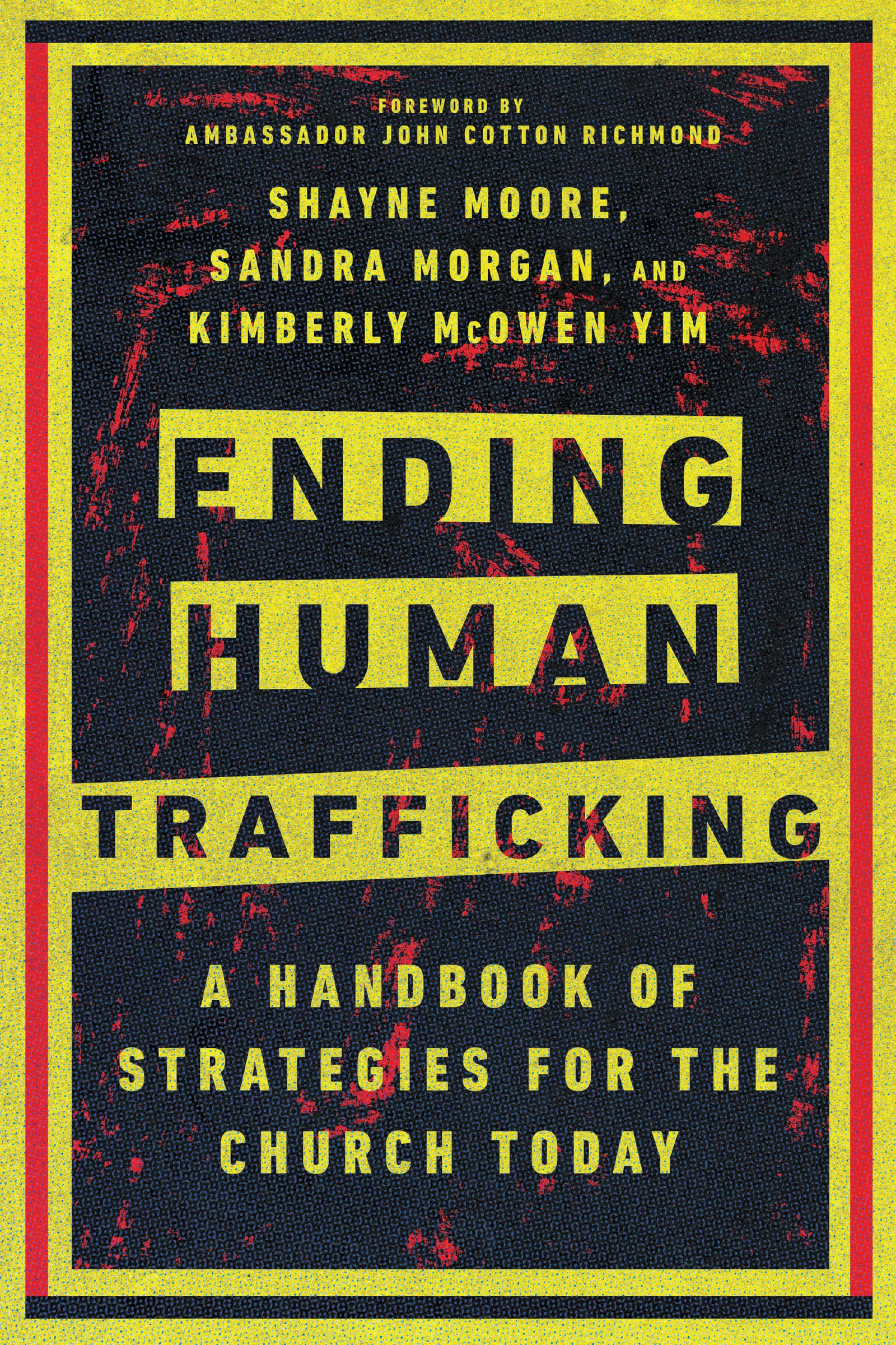 Ending Human Trafficking: A Handbook of Strategies for the Church Today SureShot Books Publishing LLC