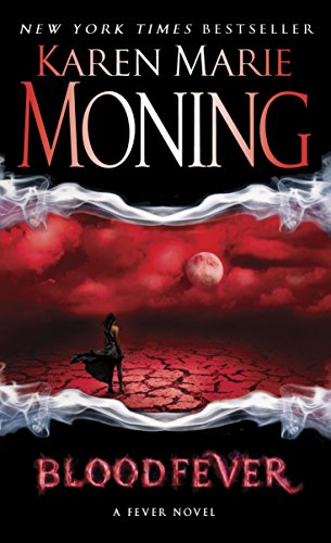 Bloodfever: Fever Series Book 2 Karen Marie Moning