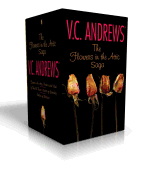 The Flowers in the Attic Saga: Flowers in the Attic/Petals on the Wind; If There Be Thorns/Seeds of Yesterday; Garden of Shadows sureshotbooks.com