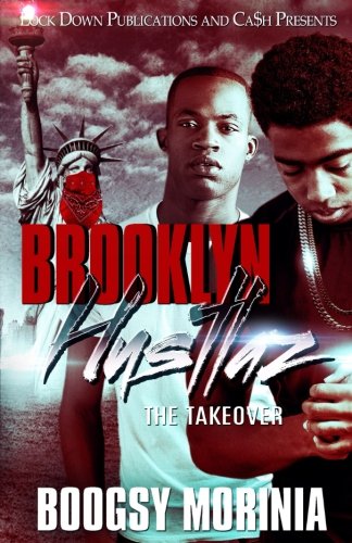 Brooklyn Hustlaz: The Takeover Paperback CreateSpace Independent Publishing Platform