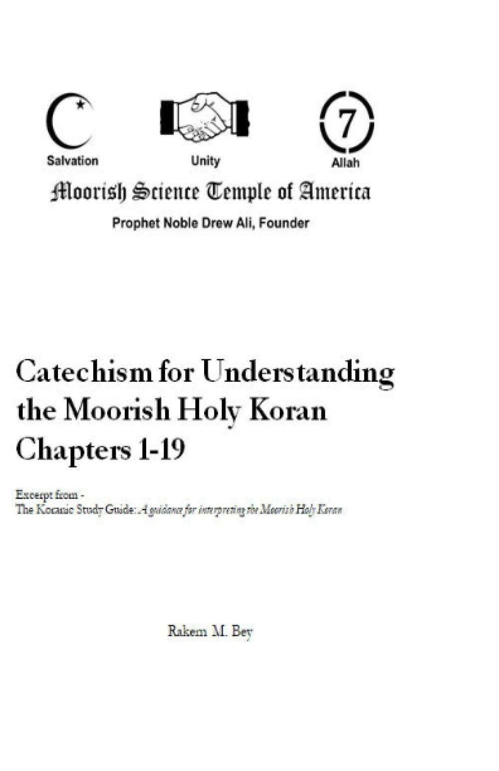 Catechism for Understanding the Moorish Holy Koran Chapters 1 - 19 Paperback Independently Published