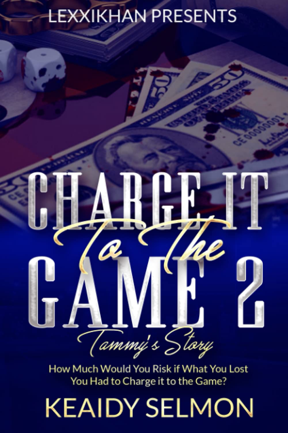 Charge it to the Game 2: Tammy's Story - SureShot Books Publishing LLC