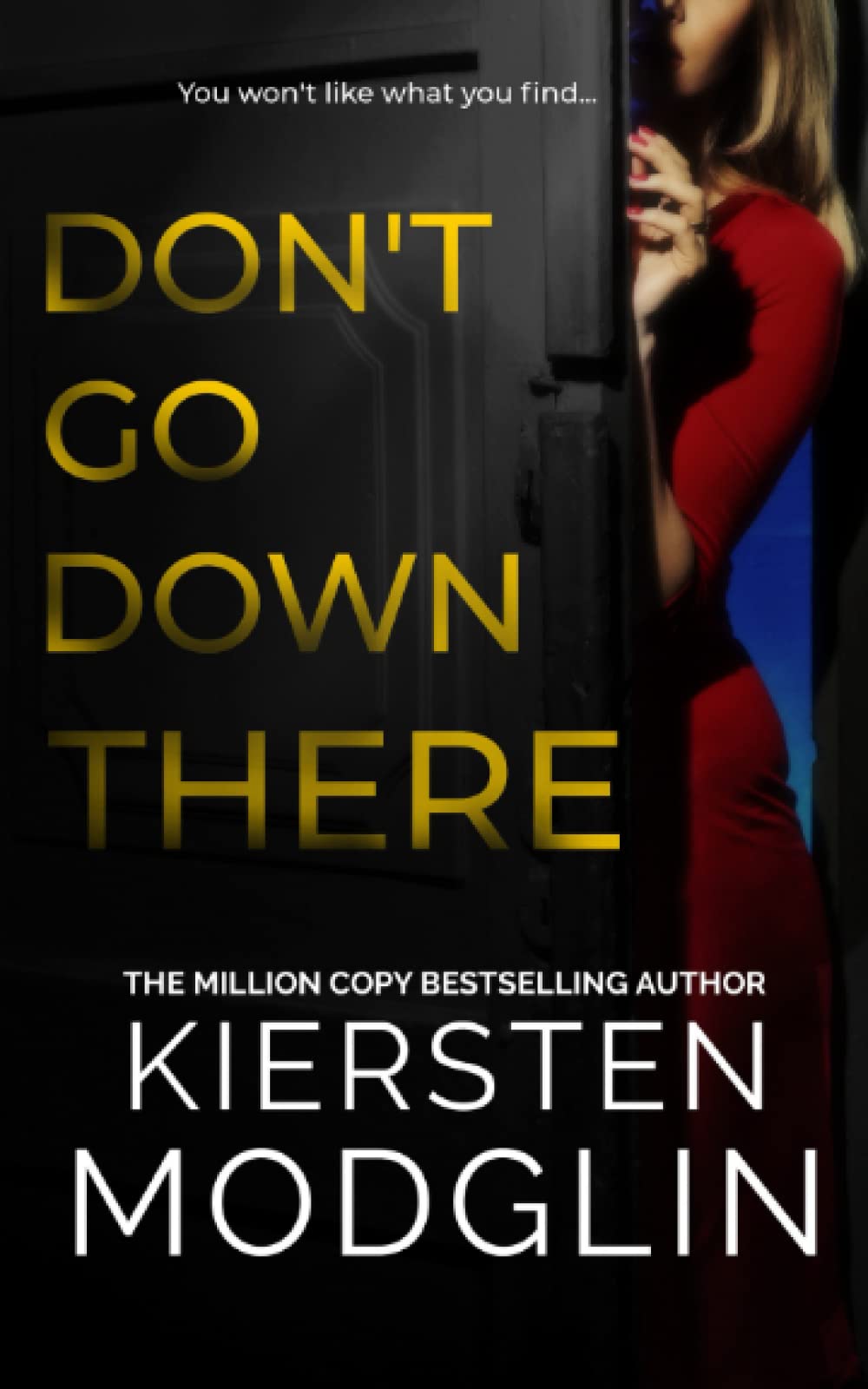 Don't Go Down There Paperback Kiersten Modglin