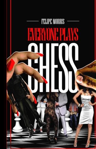 Everyone Plays Chess: Veni sureshotbooks.com