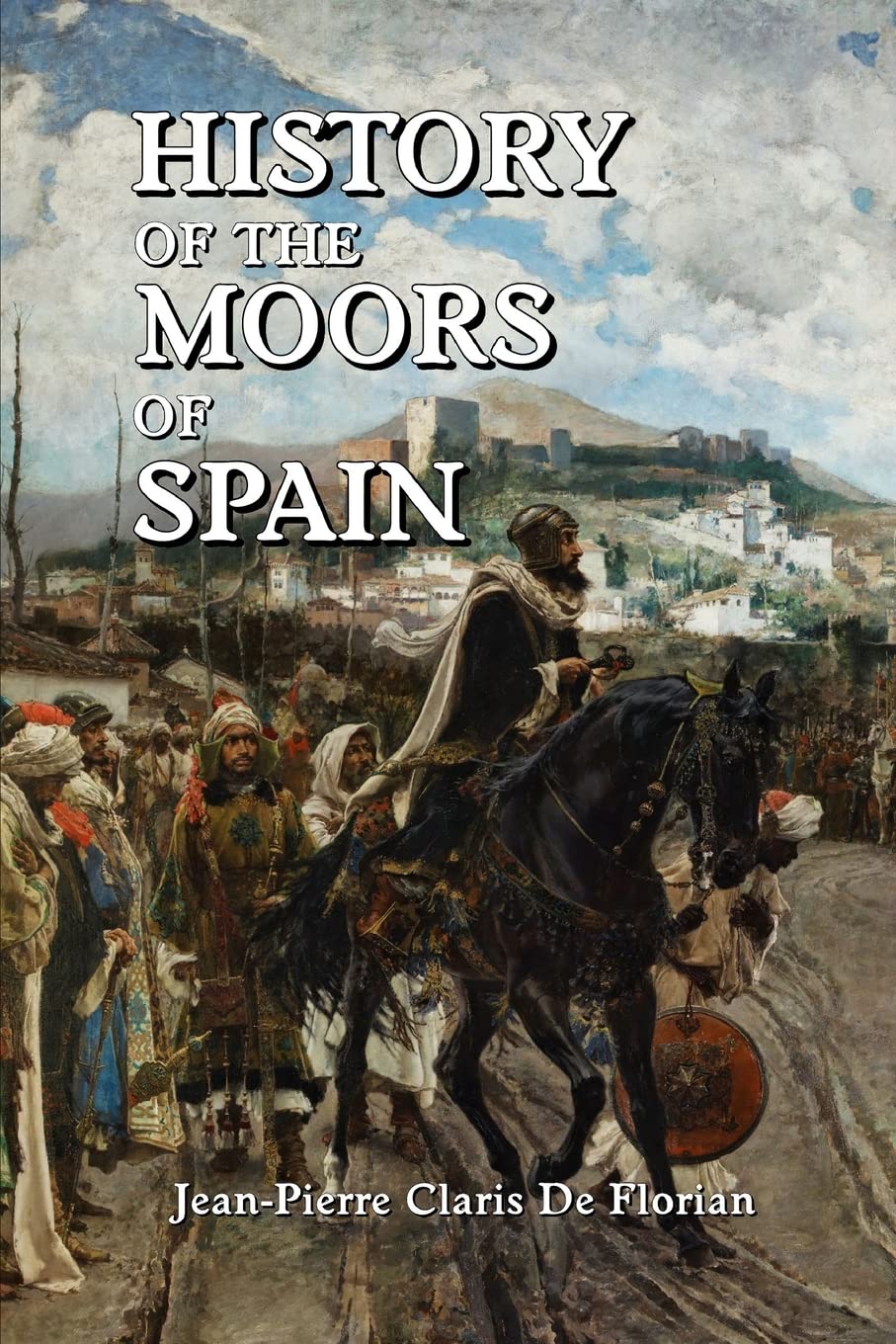 History of the Moors of Spain Paperback Scrawny Goat Books