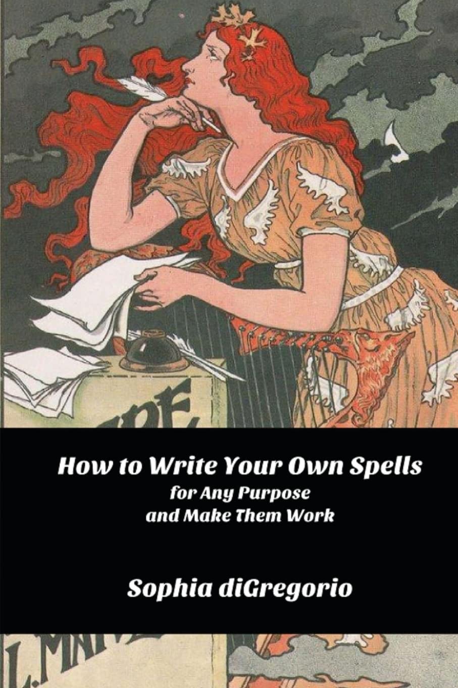 How to Write Your Own Spells for Any Purpose and Make Them Work Paperback Winter Tempest Books