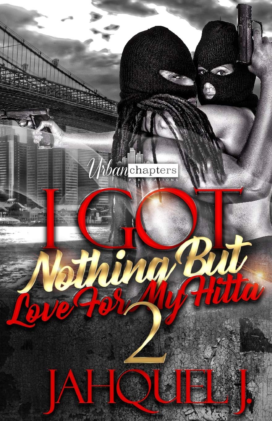 I Got Nothing But Love For My Hitta 2 sureshotbooks.com