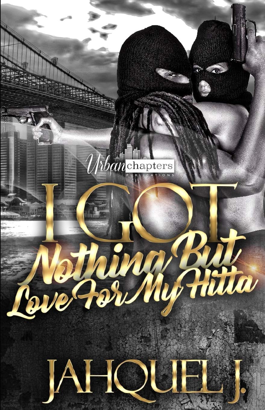 I Got Nothing But Love For My Hitta sureshotbooks.com