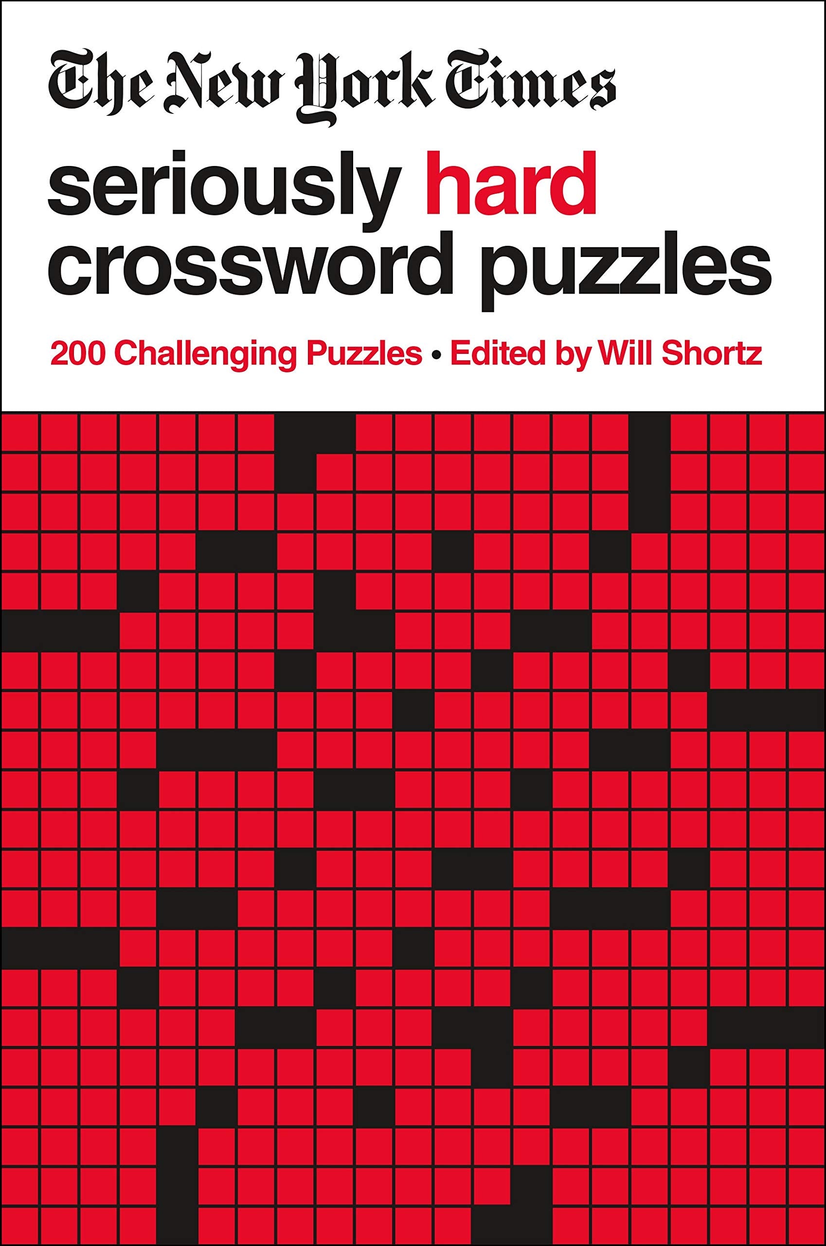 The New York Times Seriously Hard Crossword Puzzles: 200 Challenging Puzzles SureShot Books Publishing LLC