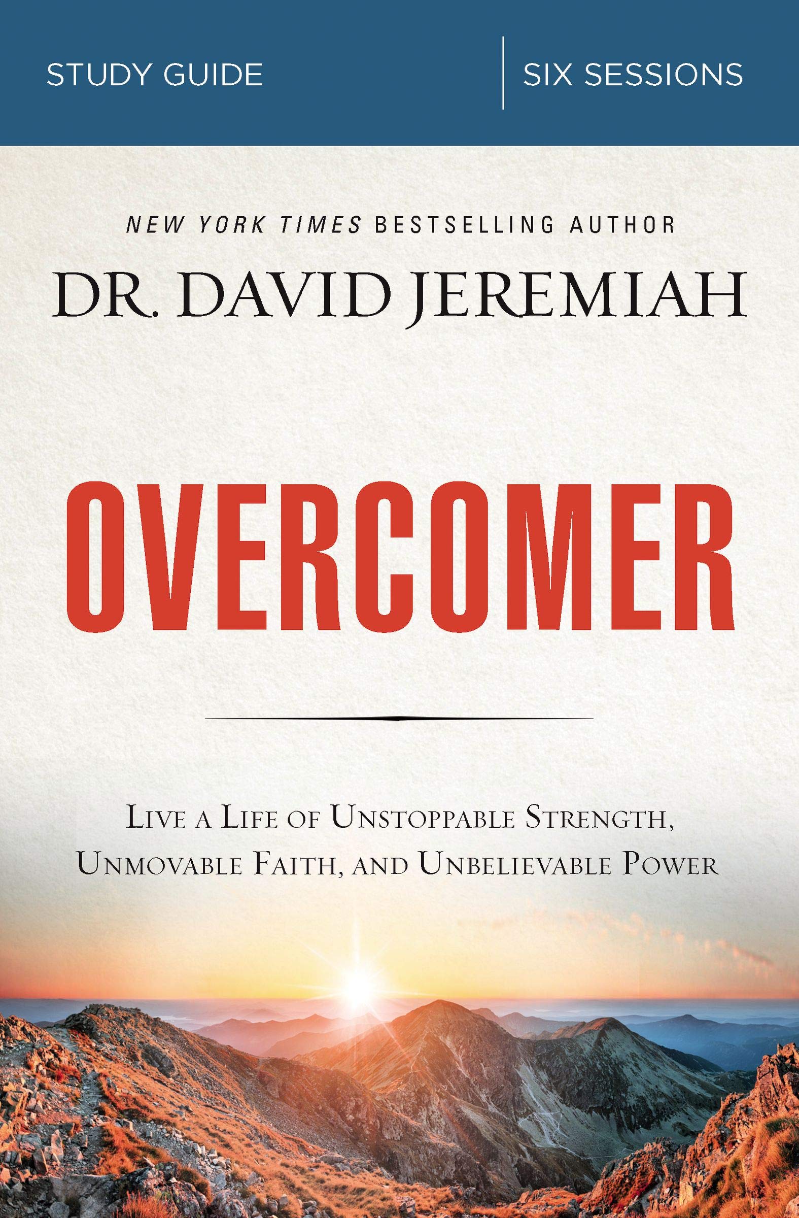 Overcomer Study Guide: Live a Life of Unstoppable Strength, Unmovable Faith, and Unbelievable Power Paperback Harperchristian Resources