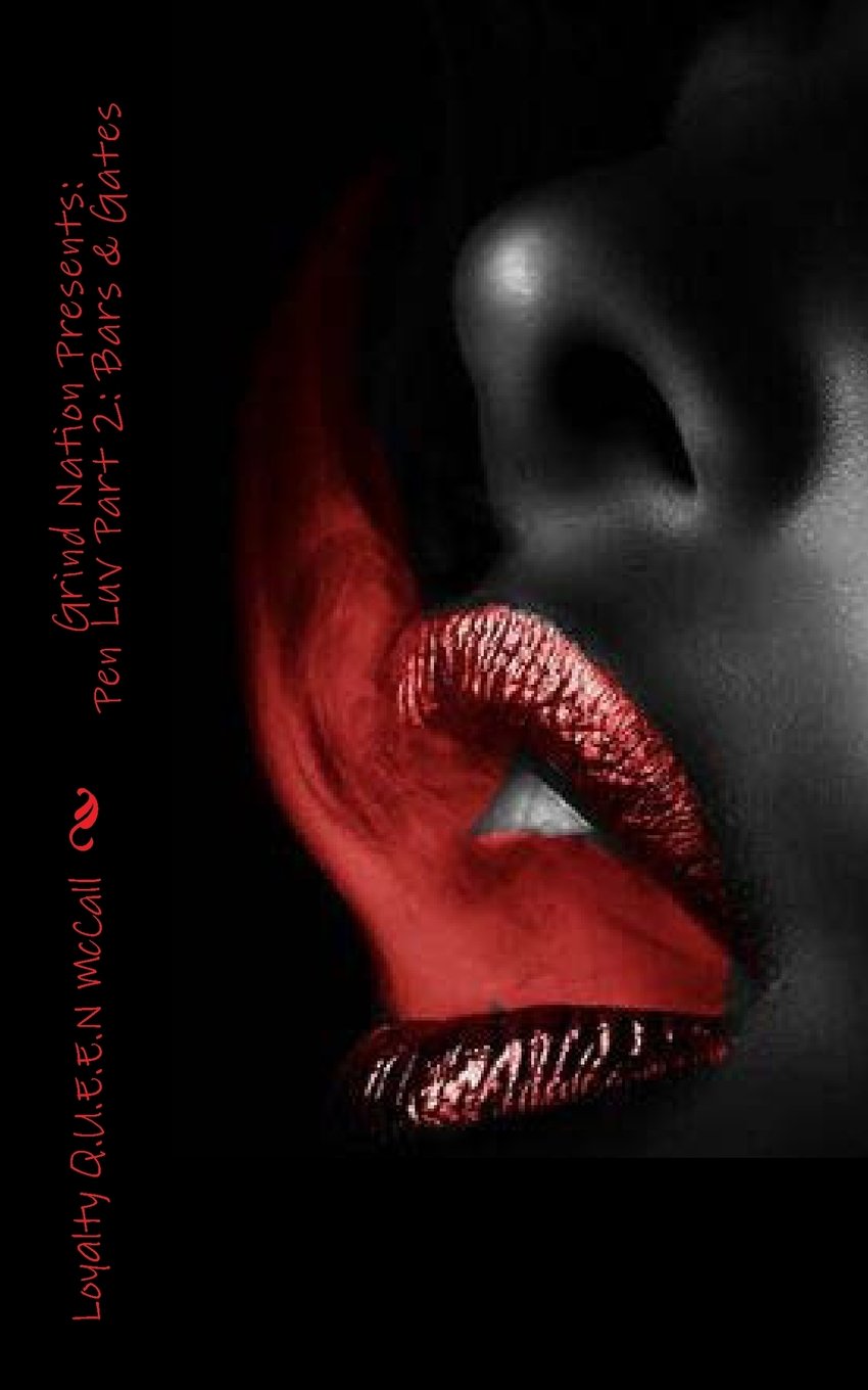 Pen Luv Part 2: Bars & Gates Paperback CreateSpace Independent Publishing Platform