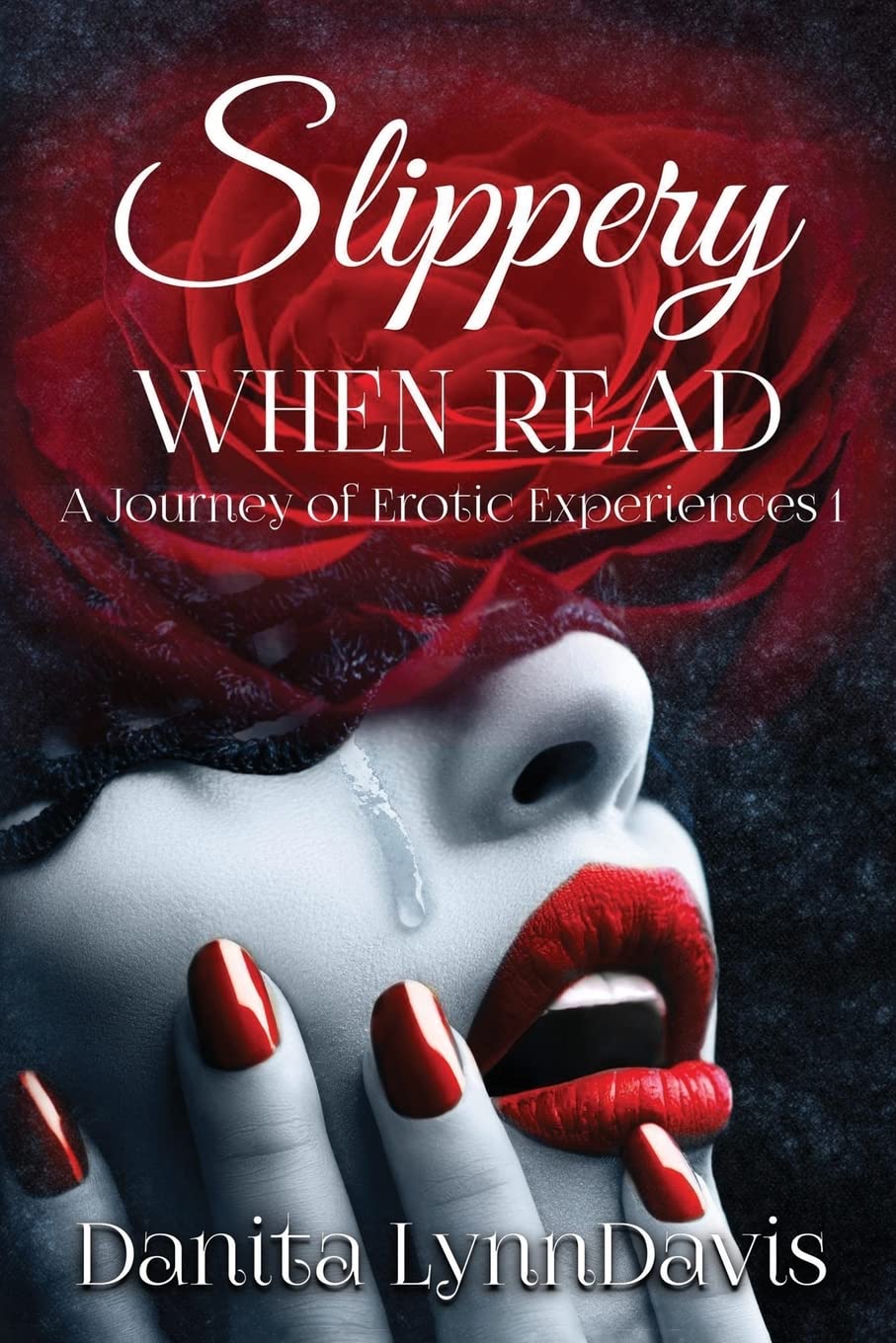 Slippery When Read: A Journey Of Erotic Experiences 1 SureShot Books