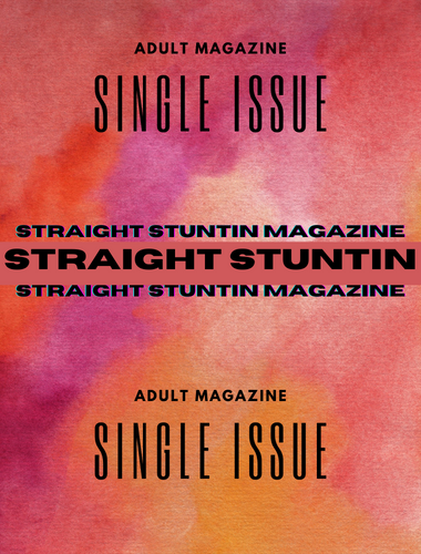 Straight Stuntin Magazine - SureShot Books Publishing LLC