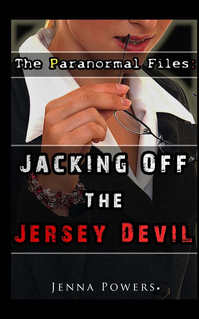 The Paranormal Files: Jacking Off the Jersey Devil: Paranormal Erotica SureShot Books