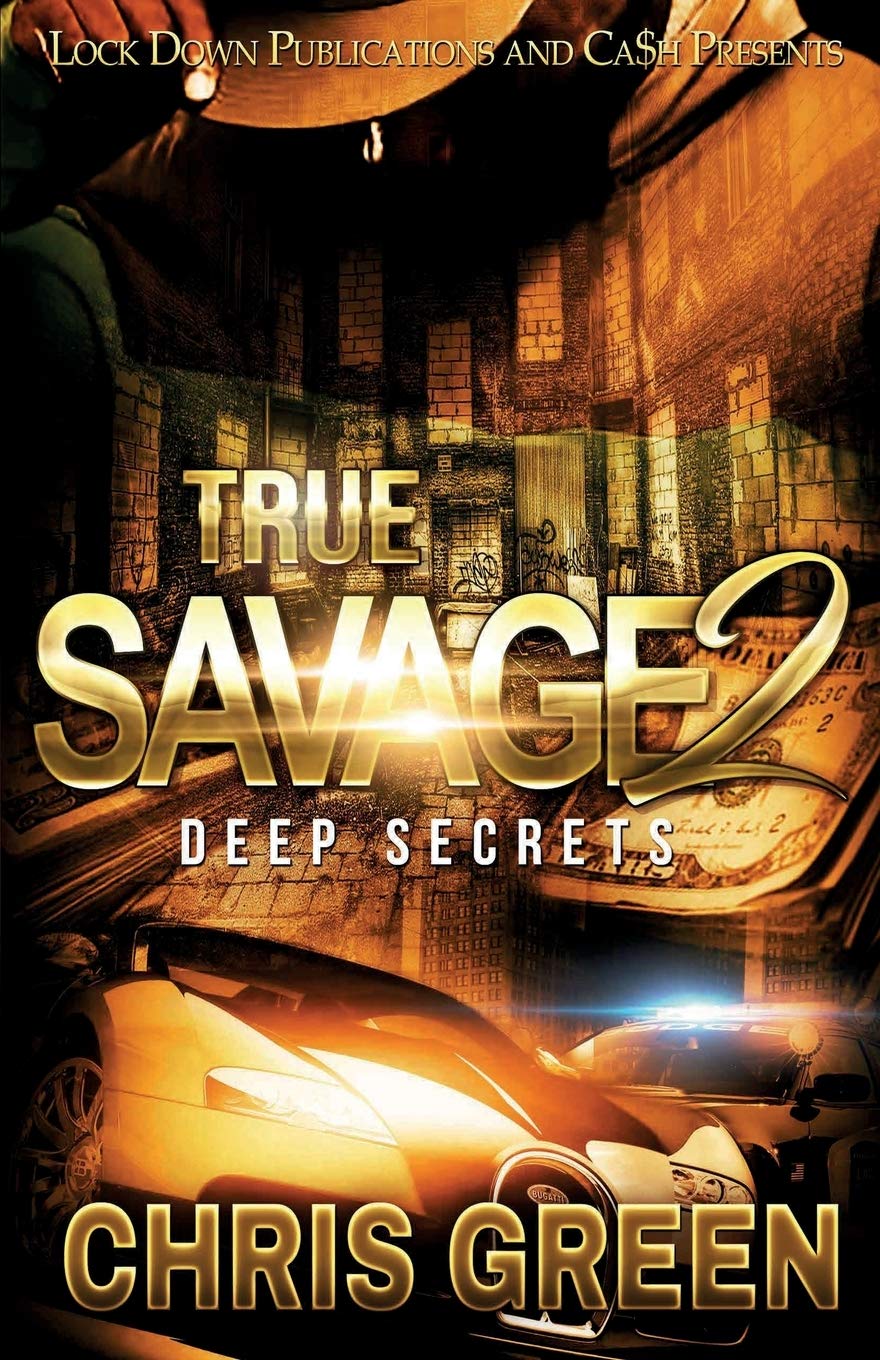 True Savage 2: Deep Secrets Paperback Lock Down Publications