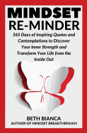 Mindset Re-Minder: 365 Days of Inspiring Quotes and Contemplations to Discover Your Inner Strength and Transform Your Life from the Insid sureshotbooks.com