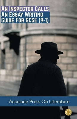 Paperback essay writing guide for GCSE on An Inspector Calls by Accolade Press, featuring a cover with educational design and title.