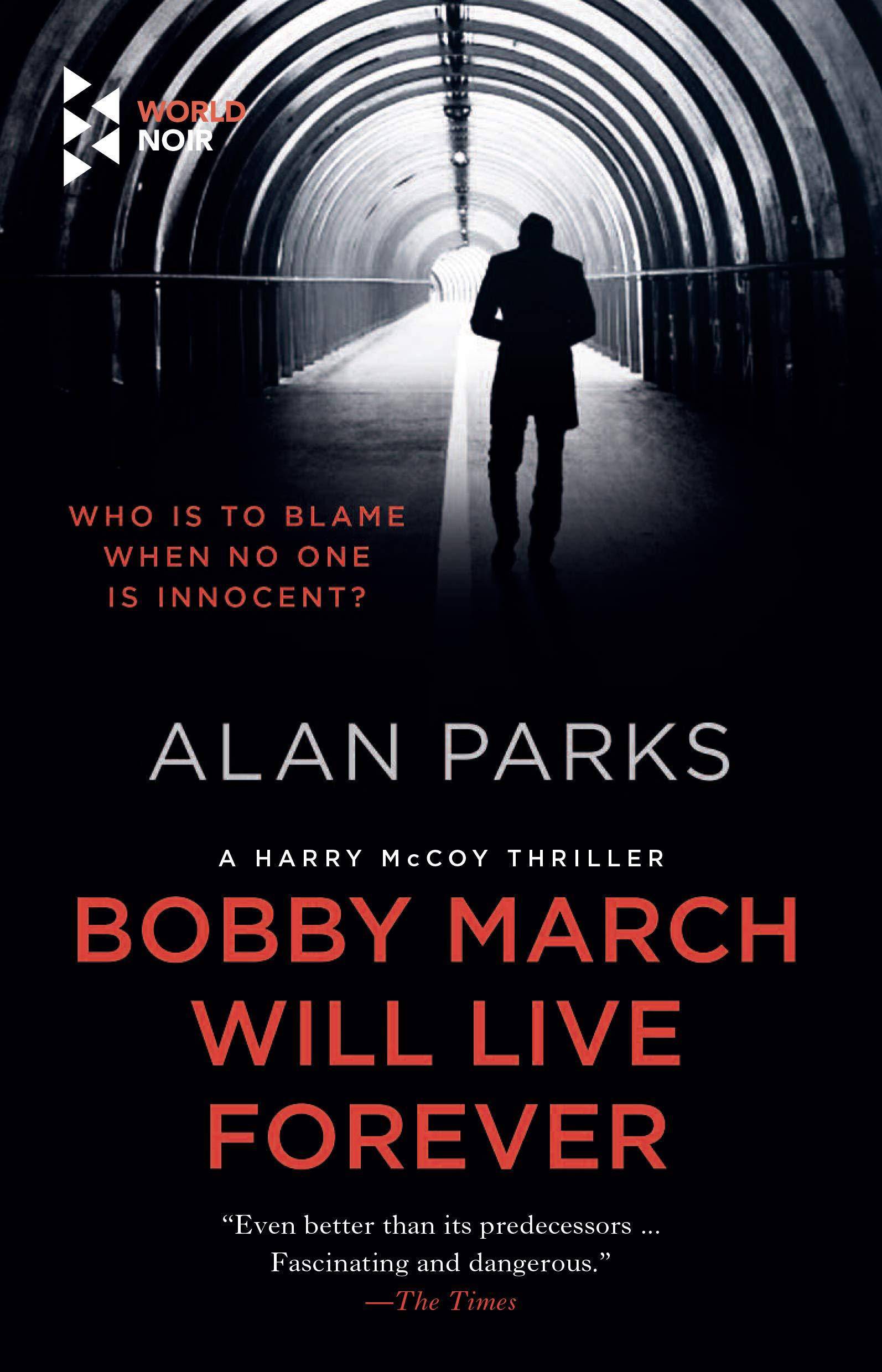 Bobby March Will Live Forever Thrillers & Suspense Alan Parks