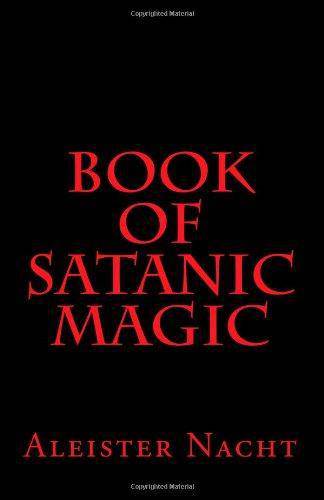 Book of Satanic Magic Religion & Spirituality Aleister Nacht