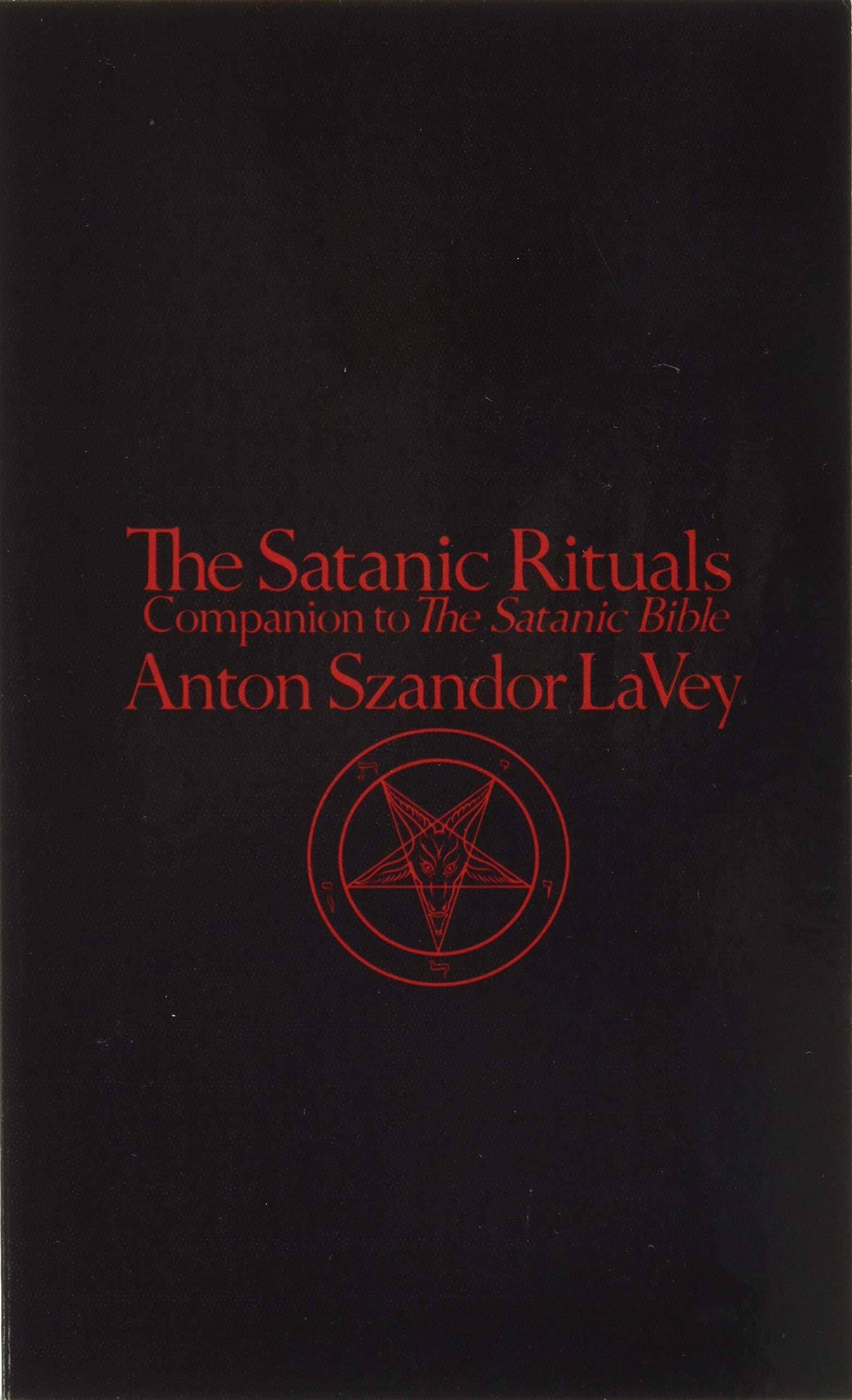 The Satanic Rituals - SureShot Books Publishing LLC