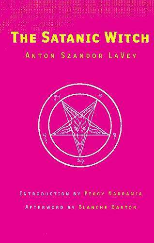 The Satanic Witch Religion and spirituality | New age Anton Szandor Lavey