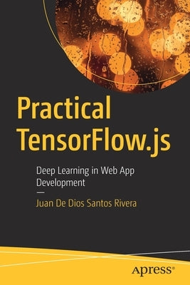 Paperback of Practical TensorFlow.js book by Apress showing the cover with title and author details.