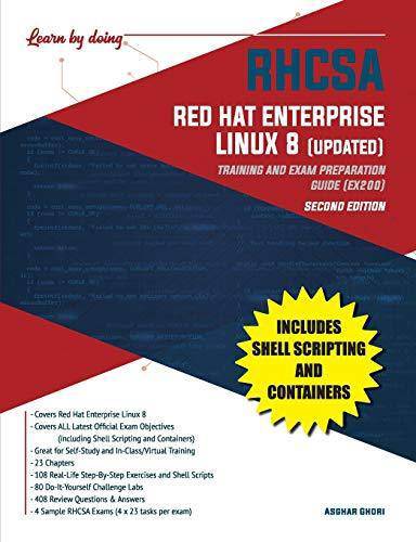 RHCSA Red Hat Enterprise Linux 8 (UPDATED): Training and Exam Preparation Guide (EX200), Second Edition Computers & Technology Asghar Ghori
