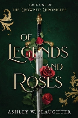 Paperback of Legends and Roses by AWS Writing, featuring a floral-themed cover with intricate artwork.