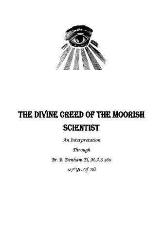 The Divine Creed Of The Moorish Scientist: An Interpretation Religion & Spirituality B Denham EL