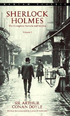 Sherlock Holmes: The Complete Novels and Stories Volume I Paperback Bantam Classics