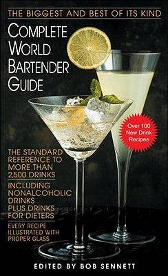 Complete World Bartender Guide: The Standard Reference to More Than 2,500 Drinks Paperback Bantam
