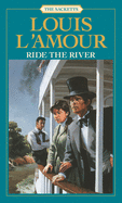 Ride the River: The Sacketts Paperback Bantam