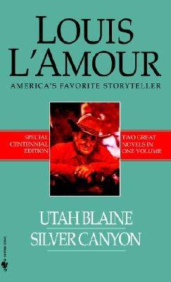 Utah Blaine/Silver Canyon: Two Novels in One Volume Paperback Bantam
