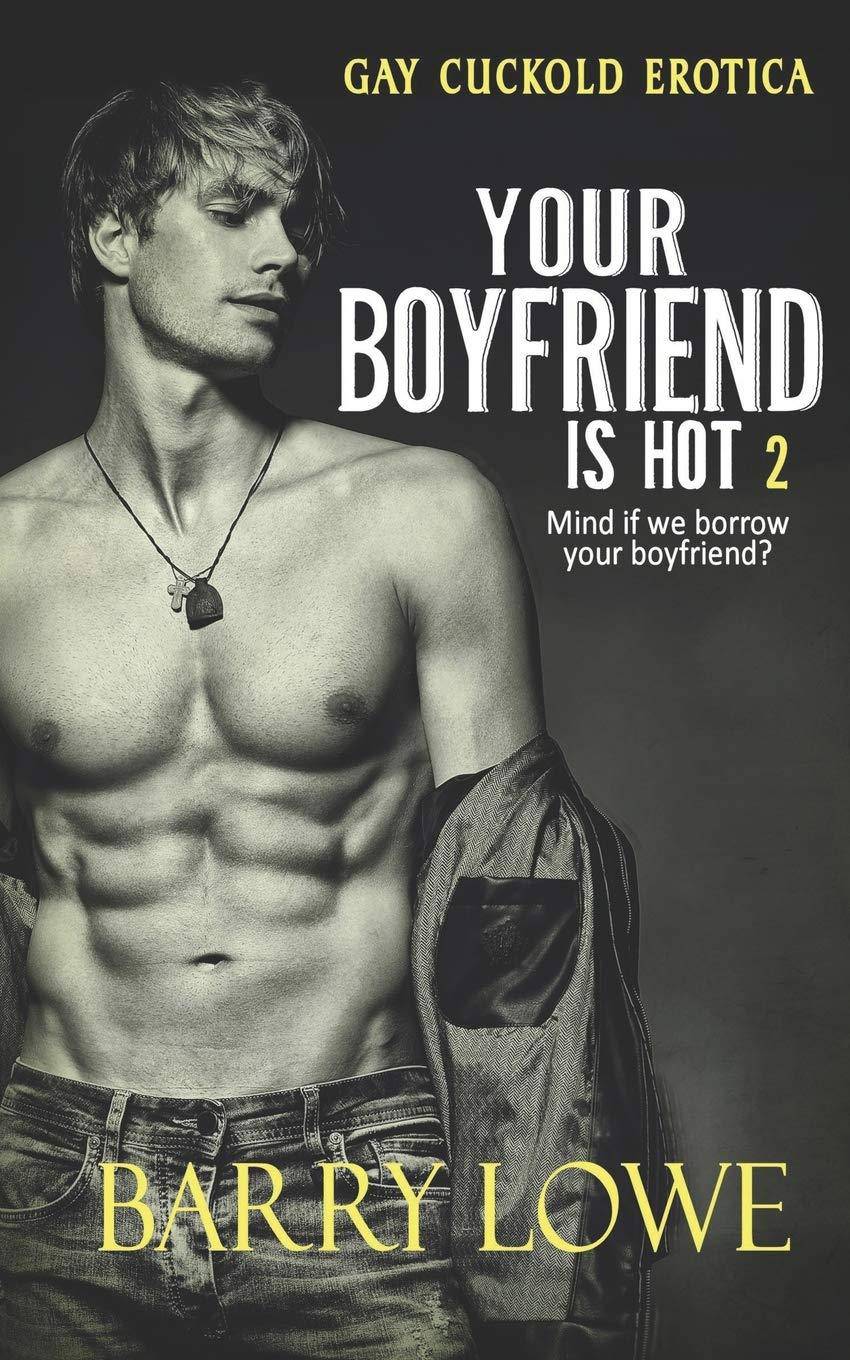Your Boyfriend is Hot 2 - SureShot Books Publishing LLC