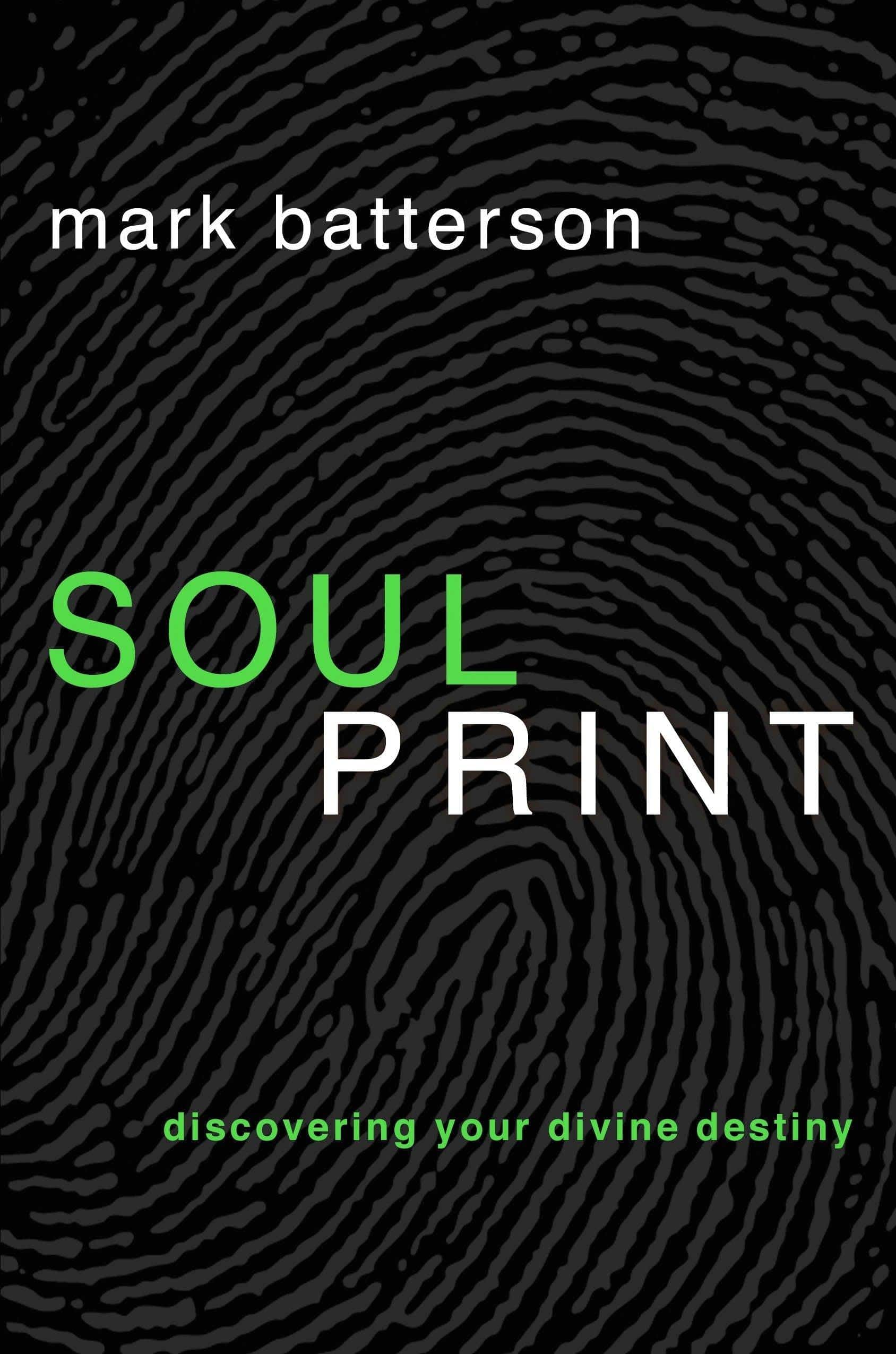 Soulprint: Discovering Your Divine Destiny Religion | Christian Living | Leadership & Mentoring Batterson, Mark