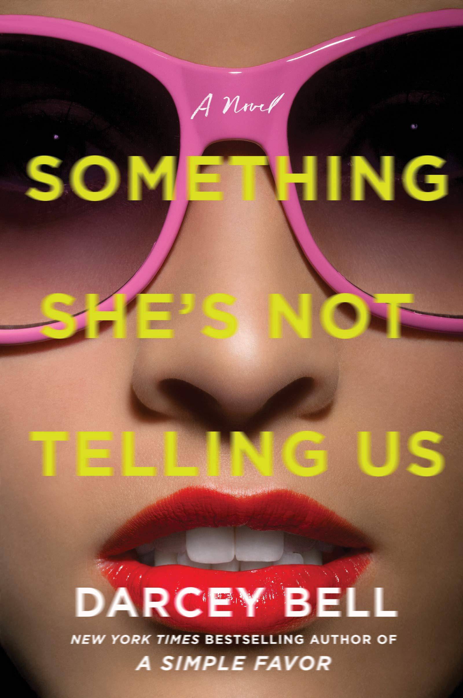 Something She's Not Telling Us Fiction | Thrillers | Domestic Bell, Darcey