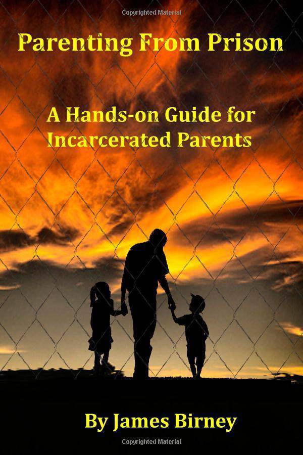Parenting From Prison: A Hands-on Guide for Incarcerated Parents - SureShot Books Publishing LLC
