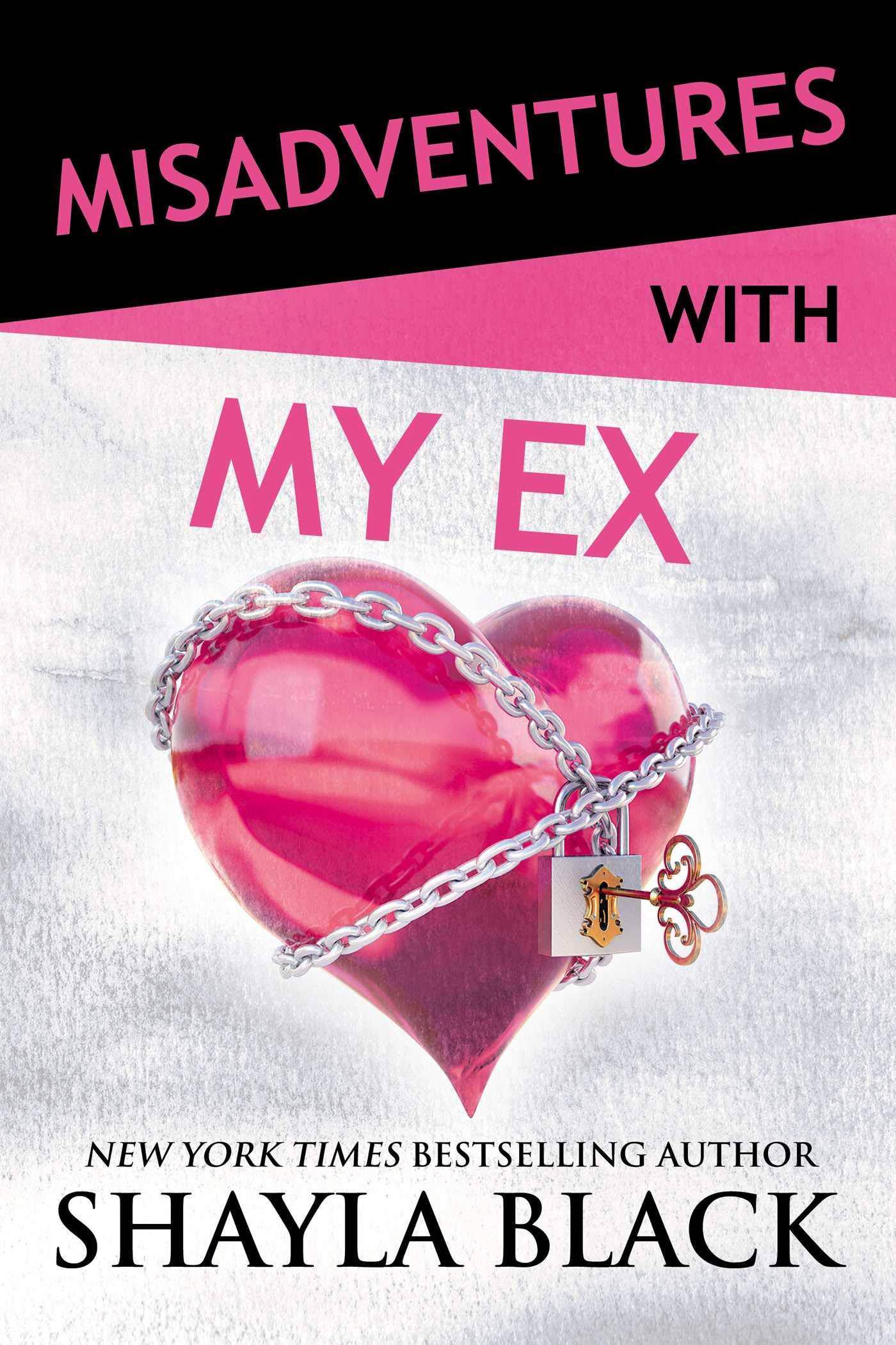 Misadventures with My Ex, 21 Fiction | Romance | Contemporary Black, Shayla