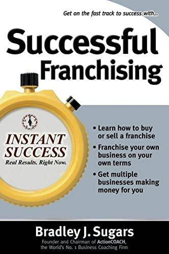 Successful Franchising Business & Money Bradley J. Sugars