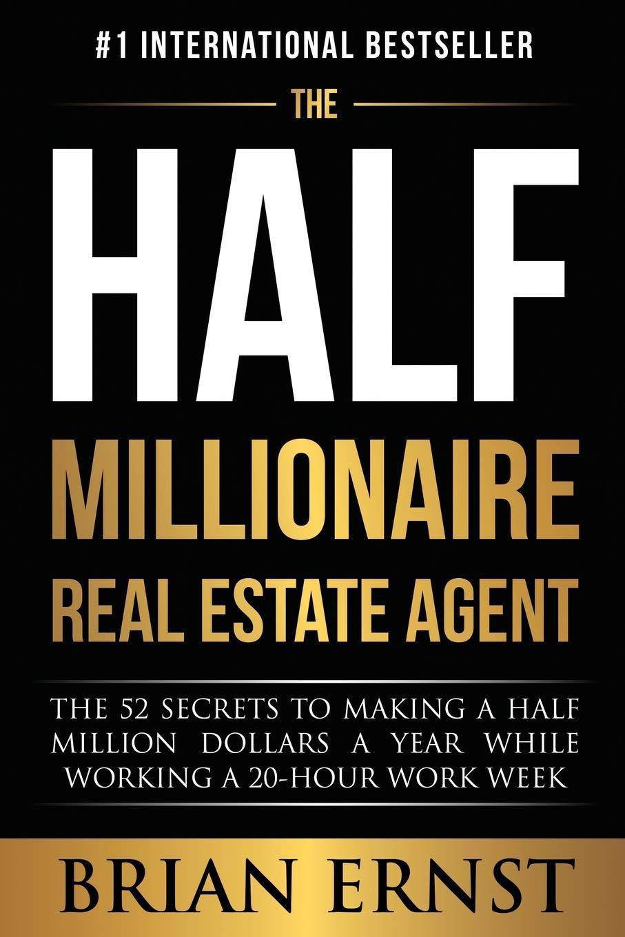 The Half Millionaire Real Estate Agent - SureShot Books Publishing LLC