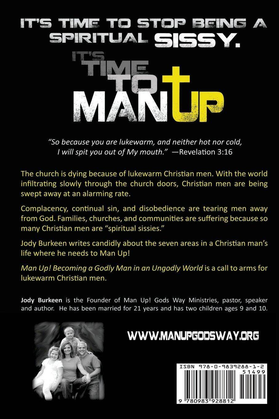 Man Up-Becoming a Godly Man in an Ungodly World Religion | Christian Living | Men's Interests Burkeen, Jody