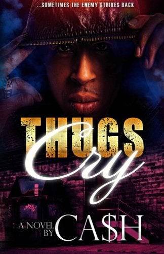 Thugs Cry - SureShot Books Publishing LLC