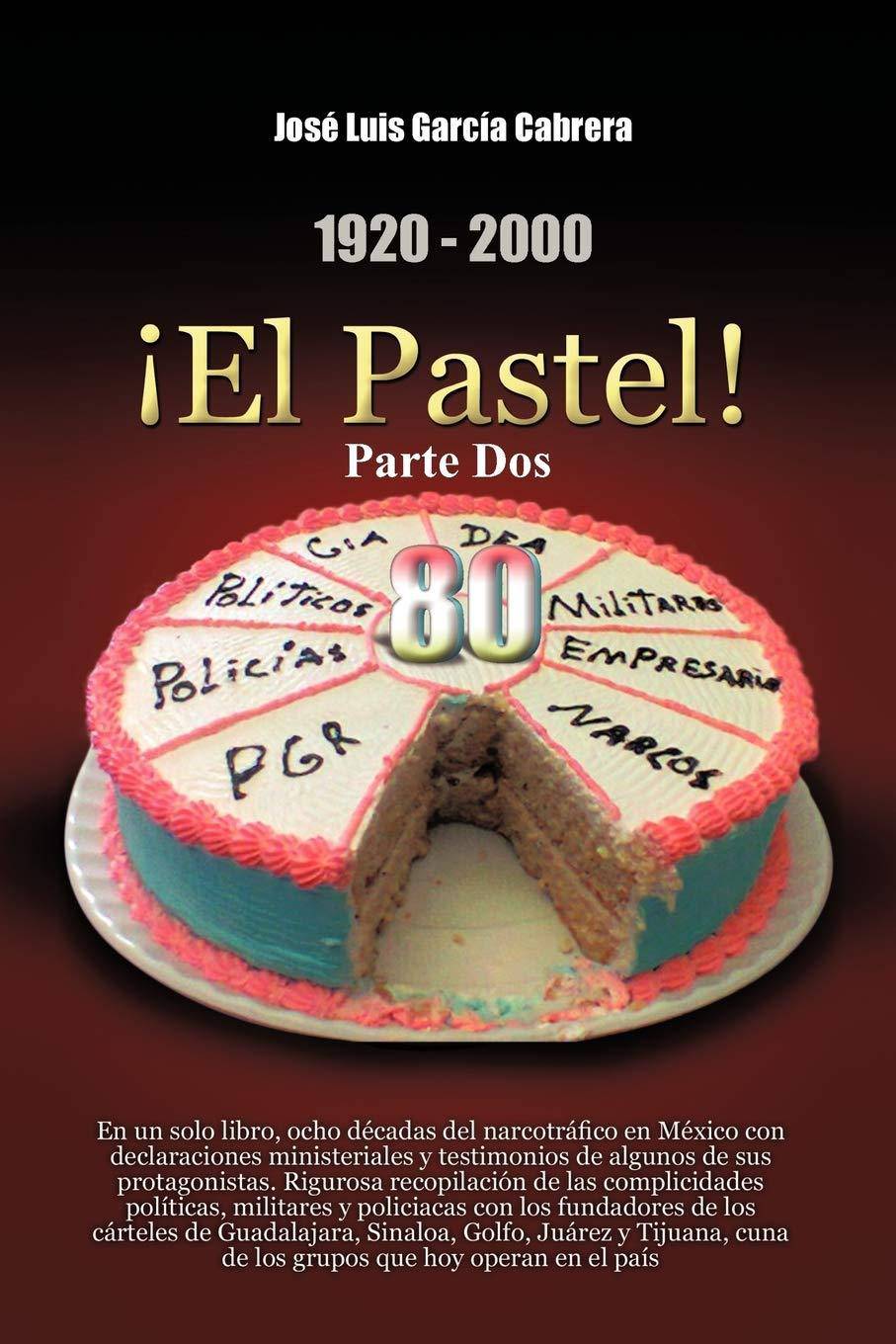 1920-2000 El Pastel! Parte DOS - SureShot Books Publishing LLC