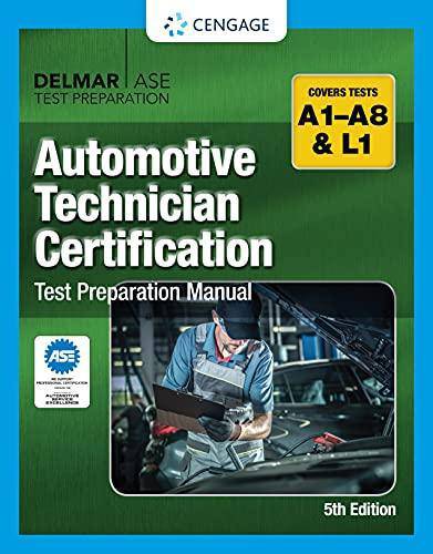 Automotive Technician Certification Test Preparation Manual Engineering and Transportation Cengage Cengage