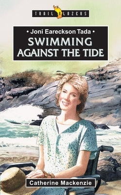 Paperback of Joni Eareckson Tada's book "Swimming Against the Tide" by CF4kids, featuring a cover with vibrant artwork.