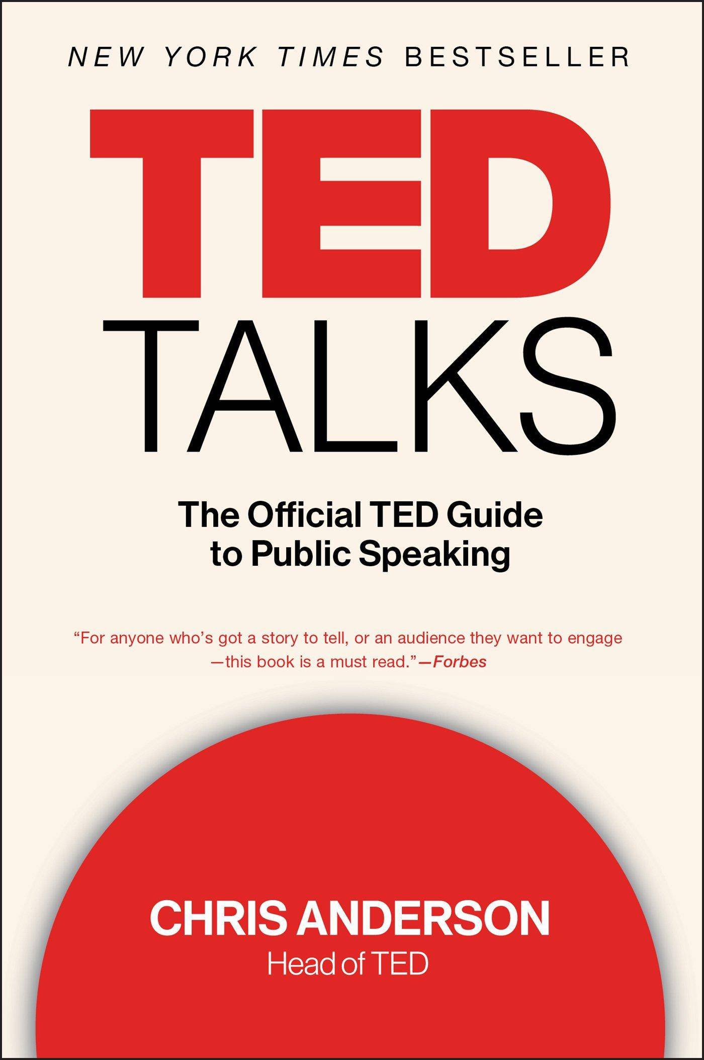 TED Talks: The Official TED Guide to Public Speaking Business and Investments Chris Anderson