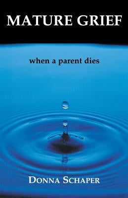 Paperback book titled "Mature Grief: When a Parent Dies" by Cowley Publications, with a cover featuring calming imagery.