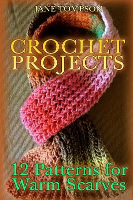 Paperback crochet pattern book featuring 12 warm scarf designs with various stitches for crochet projects.